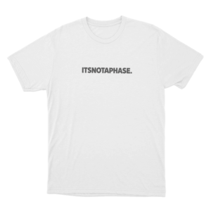 Itsnotaphase Logo Unisex T Shirt White